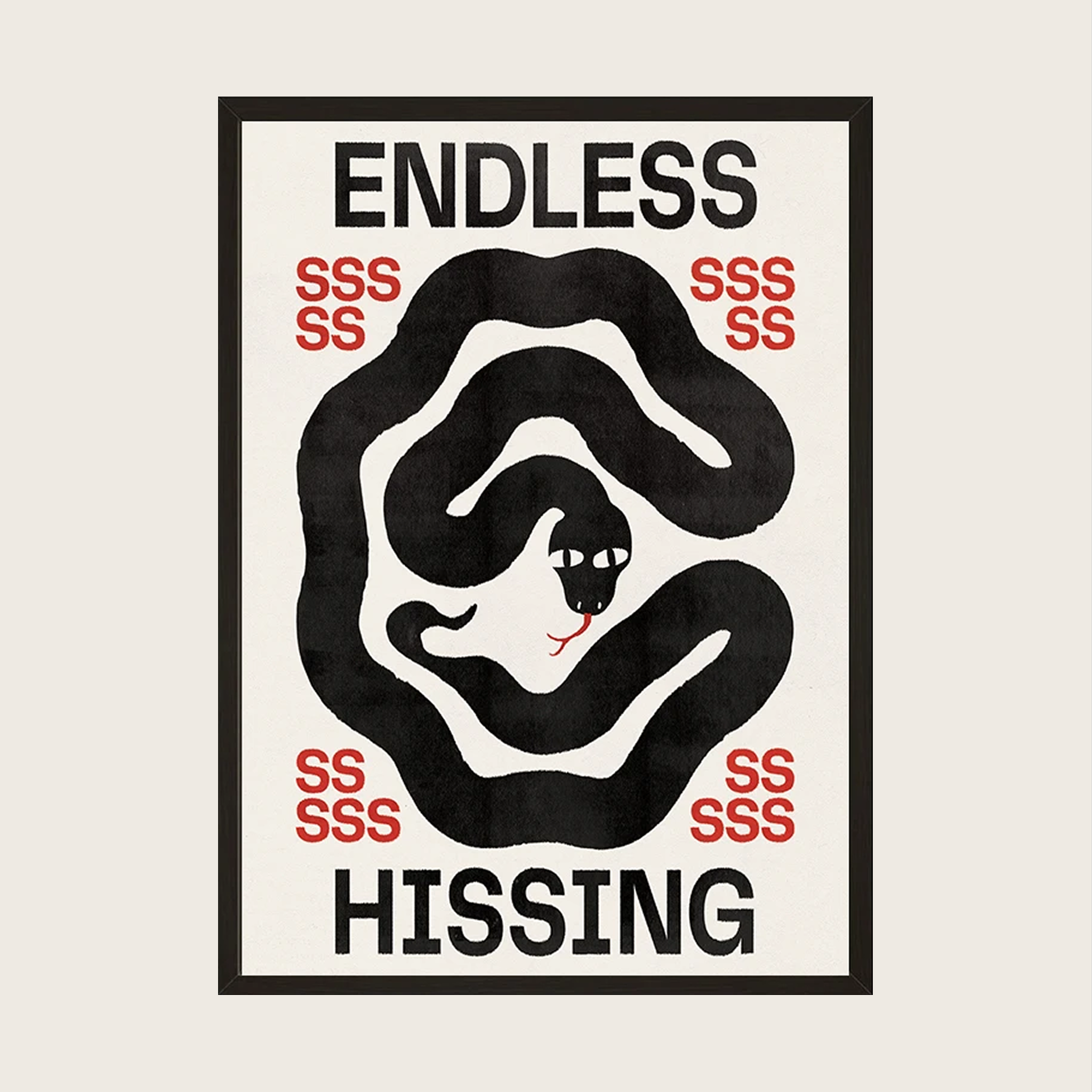 ENDLESS HISSING POSTER