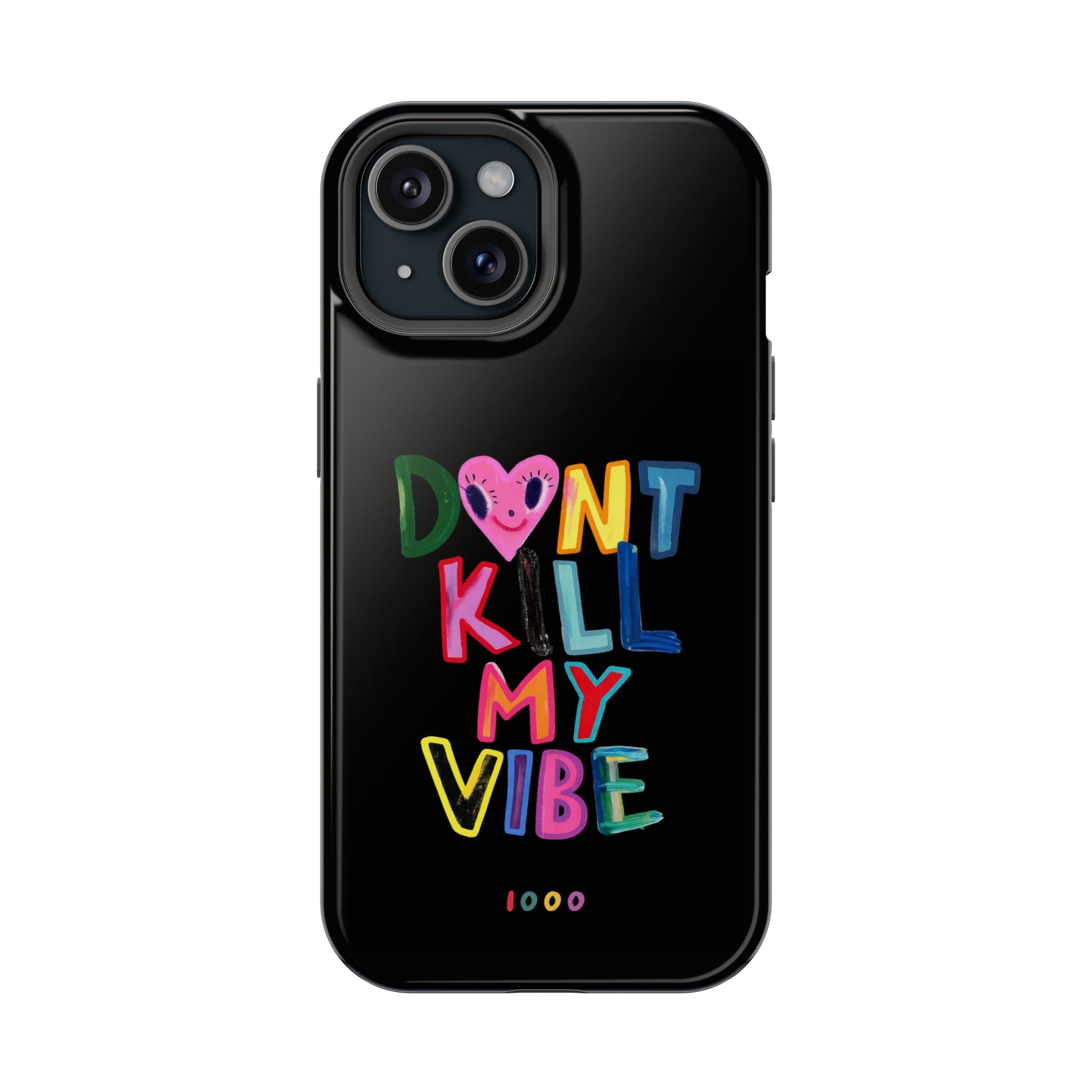 Don't Kill My Vibe - Case