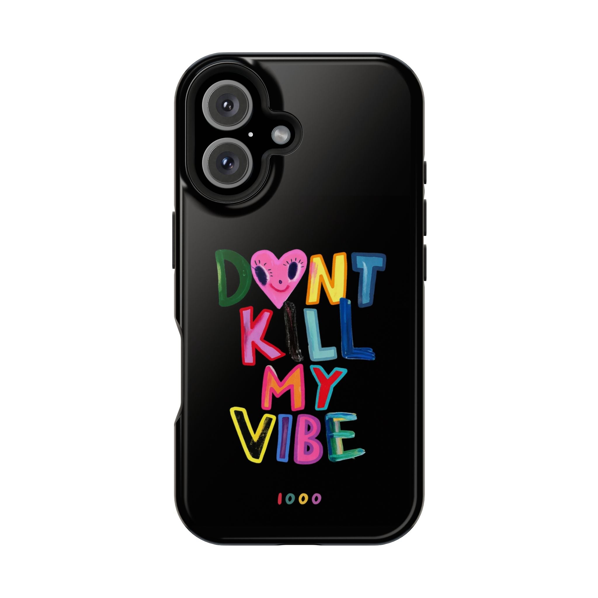 Don't Kill My Vibe - Case