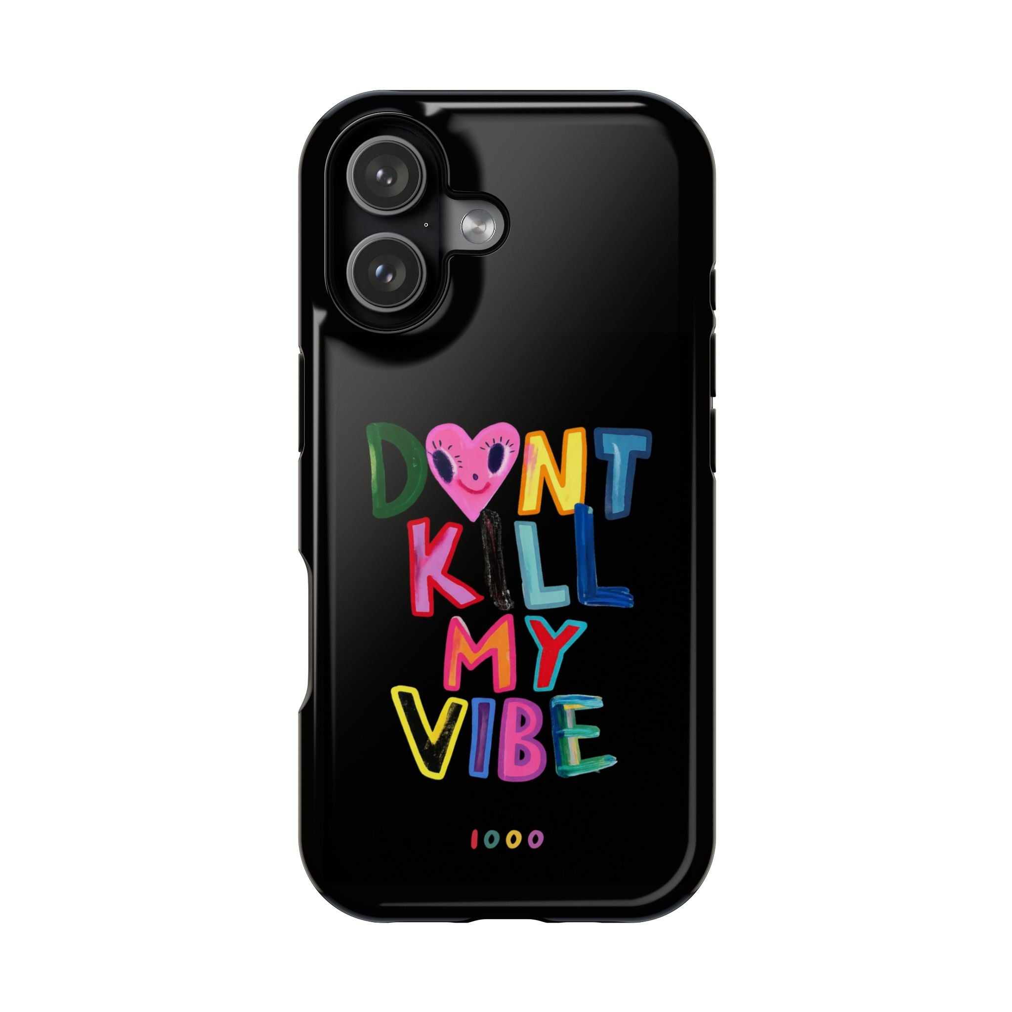Don't Kill My Vibe - Case