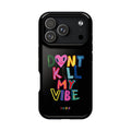 Don't Kill My Vibe - Case