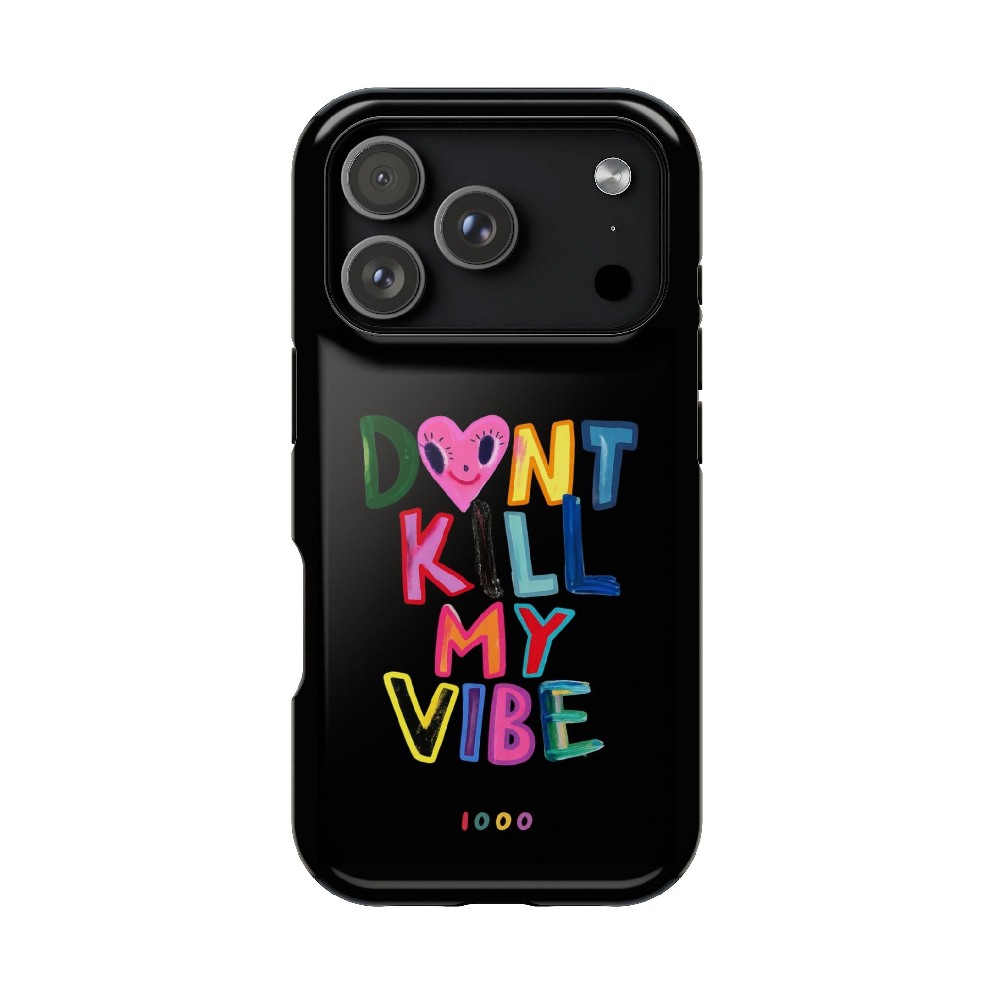 Don't Kill My Vibe - Case
