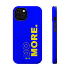 Do More - Case