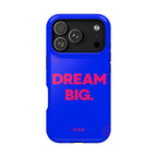 Dream Big - Case