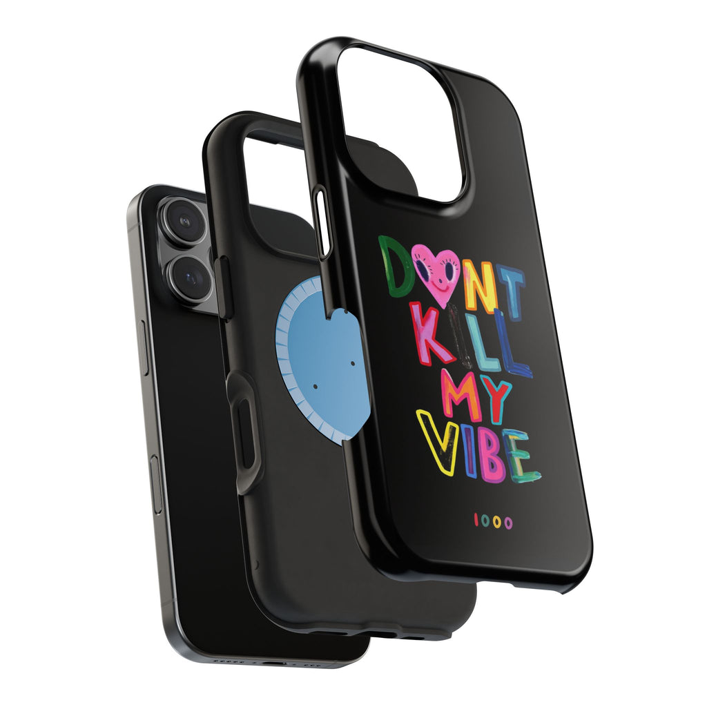 Don't Kill My Vibe - Case