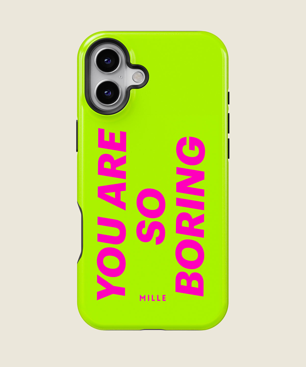 lime green You Are So Boring iPhone case, iPhone 16 Plus
