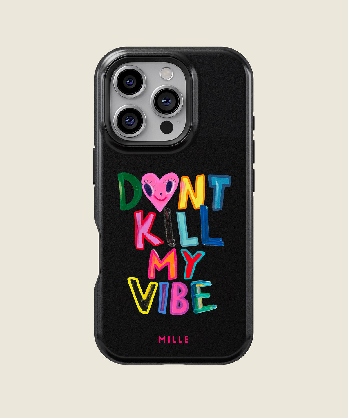 black Don't Kill My Vibe iPhone case, iPhone 16 Pro