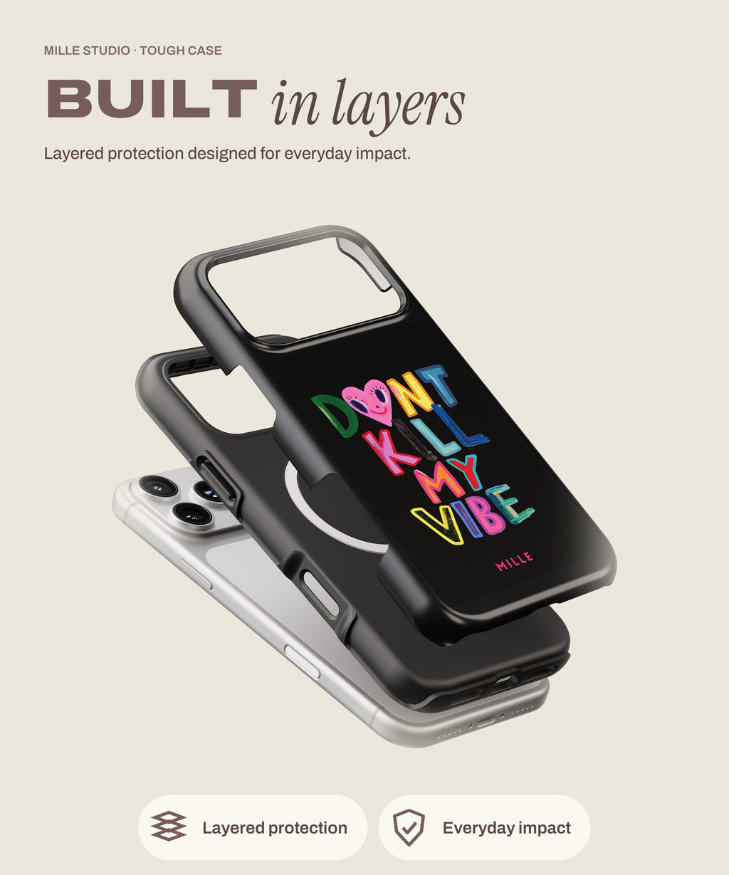 Don't Kill My Vibe tough iPhone case, layered protection