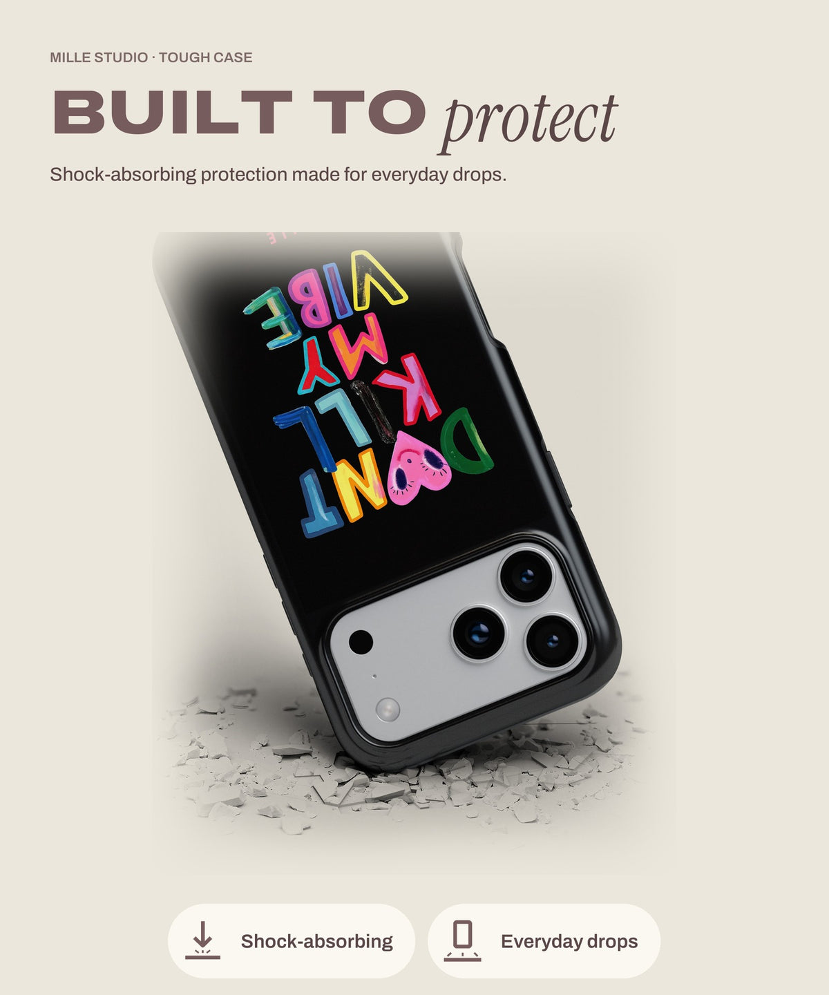Don't Kill My Vibe tough iPhone case, shock-absorbing protection