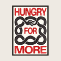 HUNGRY FOR MORE POSTER