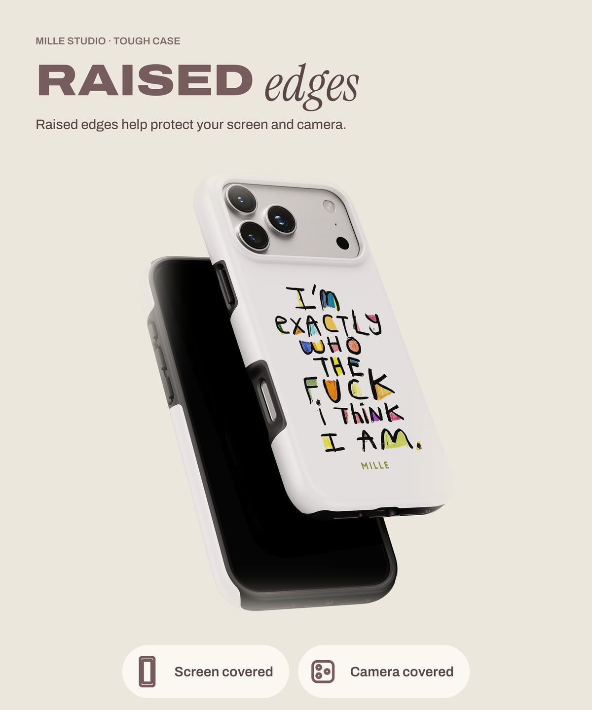 I Am tough iPhone case, raised edges for screen and camera