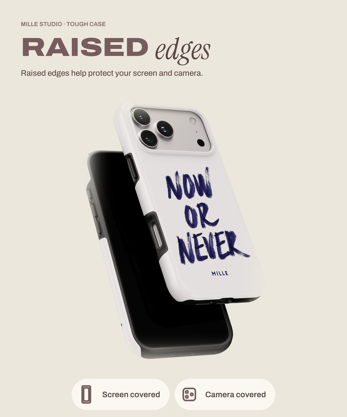 Now or Never tough iPhone case, raised edges for screen and camera